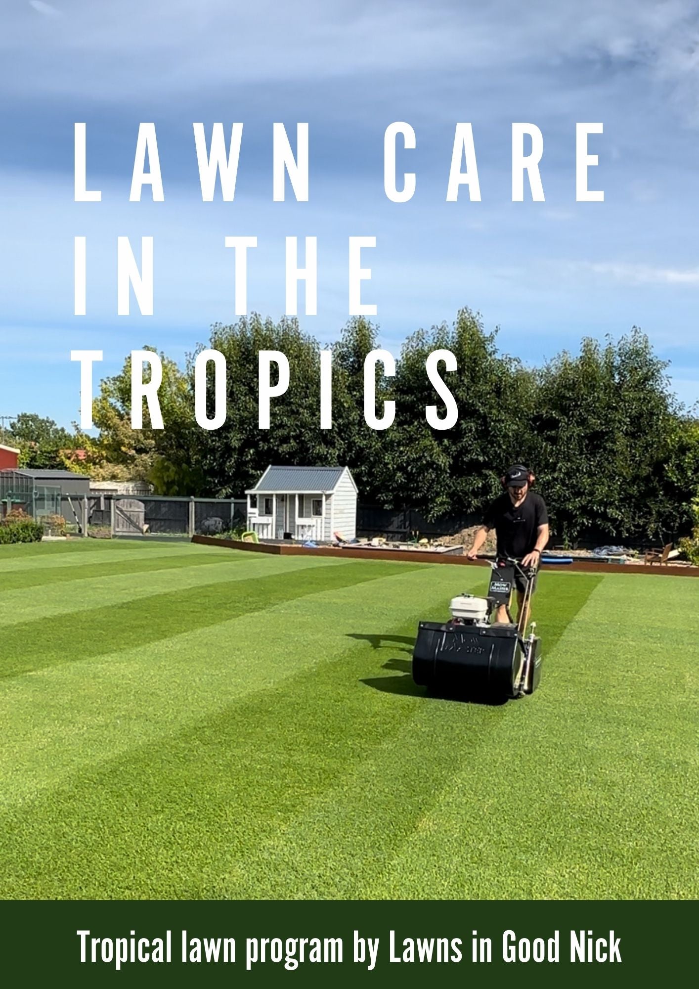 Tropical climate lawn program (NT, Broome, Northern QLD incl. Brisbane)